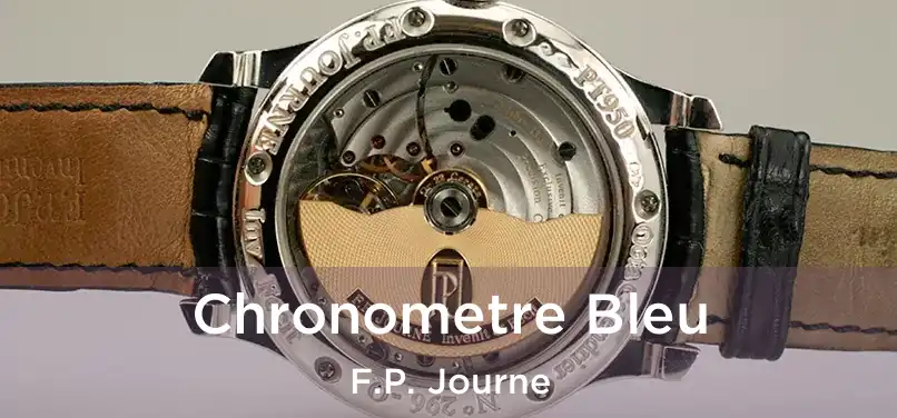  Chronometre Bleu F.P. Journe
