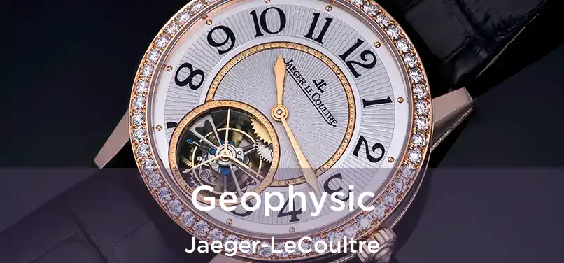  Geophysic Jaeger-LeCoultre