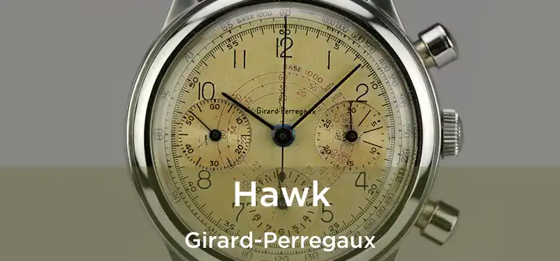  Hawk Girard-Perregaux