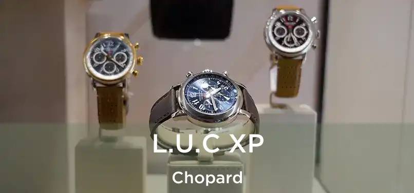  L.U.C XP Chopard