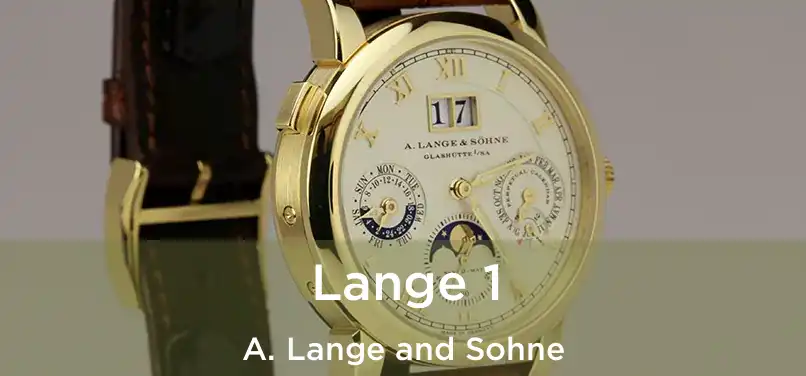  Lange 1 A. Lange and Sohne