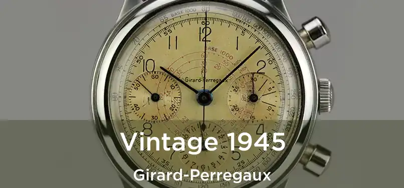 Vintage 1945 Girard-Perregaux